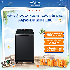 Mua Máy giặt cửa trên Aqua Inverter 12KG AQW-DR120HT.BK - Bảo hành 2 năm - Hỗ trợ lắp đặt - Hàng chính hãng
