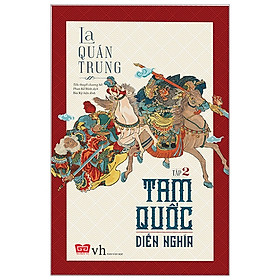 Tam Quốc Diễn Nghĩa -Tập 2 (Tái Bản 2018)