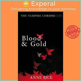 Sách - Blood And Gold : The Vampire Chronicles 8 by Anne Rice (UK edition, paperback)