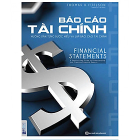 Báo Cáo Tài Chính - Hướng Dẫn Từng Bước Hiểu Và Lập Báo Cáo Tài Chính ( Tặng Kèm Bút Chì )