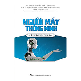 [Download Sách] Người Máy Thông Minh - Kỹ Năng Cơ Bản