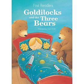 First Readers - Goldilocks And The Three Bears