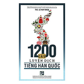 1200 Câu Luyện Dịch Tiếng Hàn Quốc