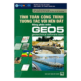 Tính Toán Công Trình Tương Tác Với Nền Đất Bằng Phần Mêm Geo5