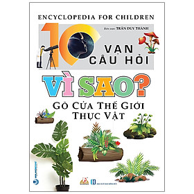 Hình ảnh 10 Vạn Câu Hỏi Vì Sao? Gõ Cửa Thế Giới Thực Vật