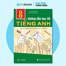 Hướng Dẫn Học Tốt Tiếng Anh Lớp 8