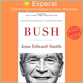 Sách - Bush by Jean Edward Smith (US edition, paperback)