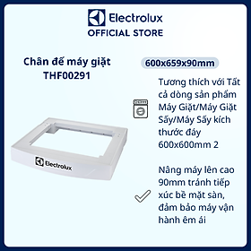 [Quà Tặng] Chân đế máy giặt Electrolux nâng máy lên cao tránh tiếp xúc bề mặt sàn giảm tiếng ồn, giảm rung lắc [Hàng chính hãng]