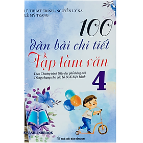 Sách - 100 dàn bài chi tiết làm văn lớp 4