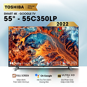 Google Tivi TOSHIBA 55 inch 55C350LP, Smart TV Màn Hình LED 4K UHD – Loa 24W – Hàng Chính Hãng