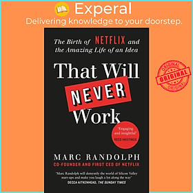Sách - That Will Never Work - The Birth of Netflix by the first CEO and co-foun by Marc Randolph (UK edition, paperback)