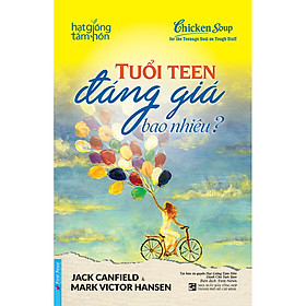 Tuổi Teen Đáng Giá Bao Nhiêu ? (Tái Bản)