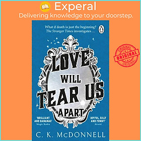 Sách - Love Will Tear Us Apart - (The Stranger Times 3) by C. K. McDonnell (UK edition, paperback)