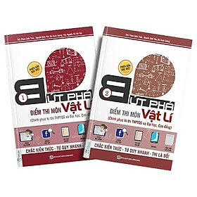 Combo Bứt Phá Điểm Thi Môn Vật Lý 1 + 2 - phiên bản 2019 (Tặng kèm bookmark CR)