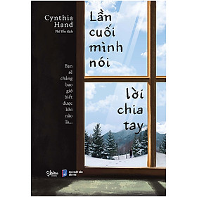 [Download Sách] Lần Cuối Minh Nói Lời Chia Tay