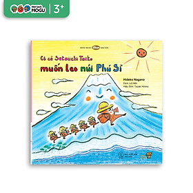 Truyện Ehon bé 3-4-5 tuổi - Cô cá Setoichi Taiko muốn leo núi Phú Sĩ