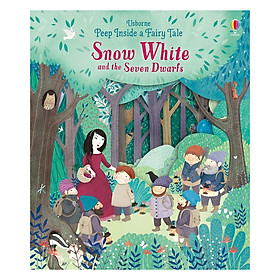 [Download Sách] Usborne Peep Inside A Fairy Tale: Snow White And The Seven Dwarves