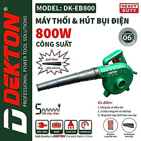 MÁY THỔI BỤI VÀ HÚT BỤI 800W   DK-EB800 DEKTON- HÀNG CHÍNH HÃNG