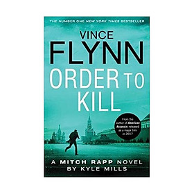Order to Kill (Mitch Rapp 15) Paperback