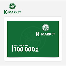 K-Market - Phiếu Quà Tặng 100k