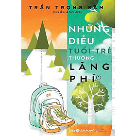 [Download Sách] Sách - Những điều tuổi trẻ thường lãng phí