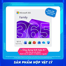 Phần mềm Microsoft 365 FAMILY (Tối đa 6 người) | 12 tháng | 2 TB OneDrive dùng chung | 5 thiết bị / người