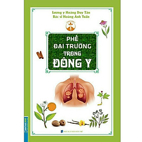 Hình ảnh ￼Sách_Phế Đại Trường Trong Đông Y