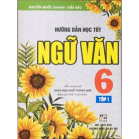 Hình ảnh sách ￼Sách - Hướng dẫn học tốt ngữ văn 6 (tập 1)