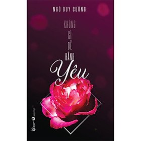 Sách Không gì dễ bằng yêu