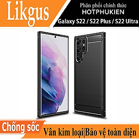 Ốp lưng chống sốc vân kim loại cho Samsung Galaxy S22 / S22 Plus / S22 Ultra hiệu Likgus (bảo vệ toàn diện, chống va đập) - hàng nhập khẩu