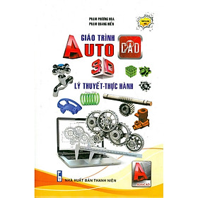Giáo Trình Autocad 3D - Lý Thuyết-Thực Hành