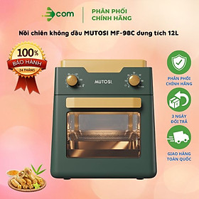 Nồi chiên không dầu MUTOSI MF-98C dung tích 12L - Hàng chính hãng