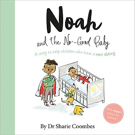 [Download Sách] Noah & the No-Good Baby