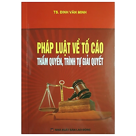 Hình ảnh Sách - Pháp luật về tố cáo - Thẩm quyền , trình tự giải quyết