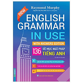 Hình ảnh English Grammar In Use - 136 Đề Mục Ngữ Pháp Tiếng Anh
