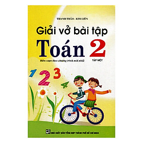 Giải Vở Bài Tập Toán Lớp 2 (Tập 1) - Tái Bản