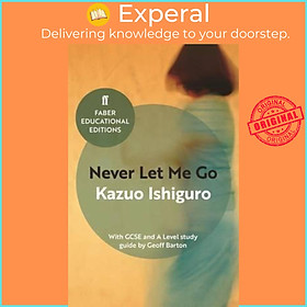 Sách - Never Let Me Go : With GCSE and A Level study guide by Kazuo Ishiguro (UK edition, paperback)