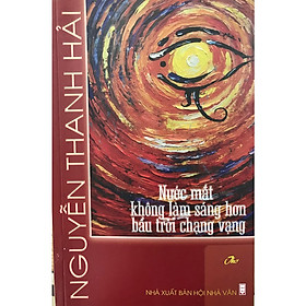 Nước mắt không làm sáng hơn bầu trời chạng vạng