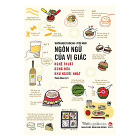 Ngôn Ngữ Của Vị Giác - Nghệ Thuật Dùng Bữa Như Người Nhật