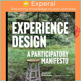 Sách - Experience Design - A Participatory Manifesto by Erica Holeman (UK edition, paperback)