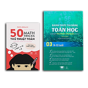 Combo sách Đánh thức tài năng toán học 3 và 50 thủ thuật toán ( 2 cuốn ), sách kiến thức toán học lớp 3 lớp 4 - Hiệu sách Genbooks