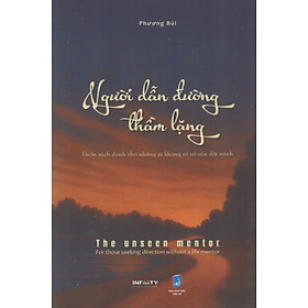 Người dẫn đường thầm lặng - Cuốn sách dành cho những ai không có cố vấn đời mình (Song ngữ Anh Việt)