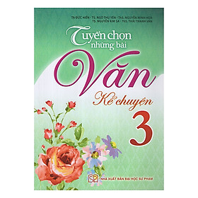 Tuyển Chọn Những Bài Văn Kể Chuyện Lớp 3