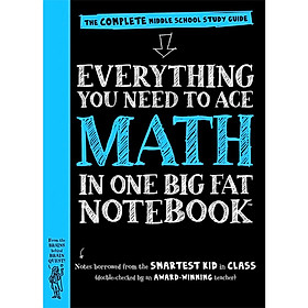 Everything You Need To Ace Math In One Big Fat Notebook The Complete