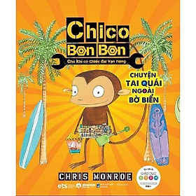 Chico Bon Bon - Chú Khỉ Có Chiếc Đai Vạn Năng: Chuyện Tai Quái Ngoài Bờ Biển - Bản Quyền