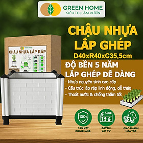 Chậu Trồng Cây Greenhome, Nhựa Nguyên Sinh Lắp Ghép, Nhiều Kích Thước, Trồng Hoa Hồng, Rau, Củ, Quả, Độ Bền 5 Năm