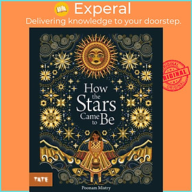 Sách - How the Stars Came to Be by Poonam Mistry (UK edition, paperback)