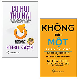 Combo Không Đến Một và Cơ Hội Thứ Hai Cho Tiền Bạc Và Cuộc Đời Của Bạn Và Cho Thế Giới Chúng Ta