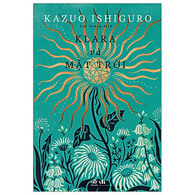 Klara Và Mặt Trời - Kazuo Ishiguro