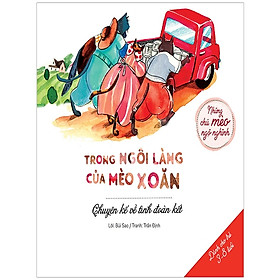 Trong Ngôi Làng Của Mèo Xoăn - Chuyện Kể Về Tình Đoàn Kết